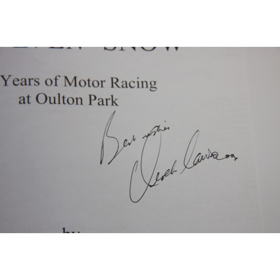 Sun, Rain and Even Snow - 50 Years of Motor Car Racing at Oulton Park - Signed by Derek Lawson
