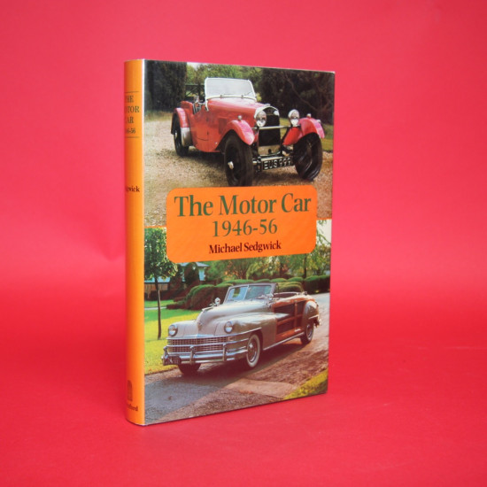 The Motor Car 1946-56,Signed by Michael Sedgwick