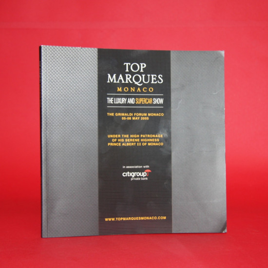 Top Marques Monaco The Luxury and Supercar Show 5-8 May 2005 Top Marques Monaco The Luxury and Supercar Show 5-8 May 2005