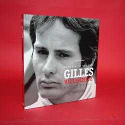Gilles Villeneuve - Immagini di una vita / A Life in Pictures