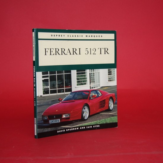 Osprey Classic Marques:Ferrari 512 TR Osprey Classic Marques:Ferrari 512 TR