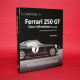 Great Cars 4: Ferrari 250 GT Short Wheelbase The Autobiography of 2119 GT Great Cars 4: Ferrari 250 GT Short Wheelbase The Autobiography of 2119 GT