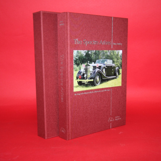 The Spectre Arises: The Story of the Phantom III, The Ultimate Pre-war Rolls-Royce The Spectre Arises: The Story of the Phantom III, The Ultimate Pre-war Rolls-Royce
