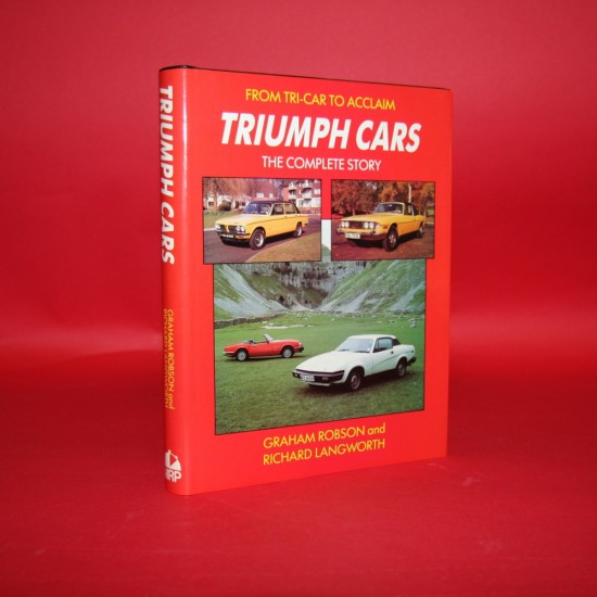 From Tri-Car to Acclaim Triumph Cars The Complete Story,Signed by Graham Robson / Richard Langworth