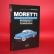 Moretti - Motociclette Automobili Carrozzerie Moretti - Motociclette Automobili Carrozzerie
