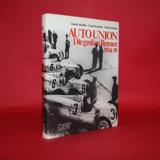 Auto Union Die grossen Rennen 1934-39