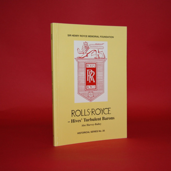 Historical Series No 20: Rolls-Royce Heritage Trust: Rolls-Royce Hives,Turbulent Baron Historical Series No 20: Rolls-Royce Heritage Trust: Rolls-Royce Hives,Turbulent Baron