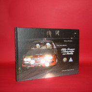 Alfa Romeo e Autodelta Nei Rally - Visti da Dentro