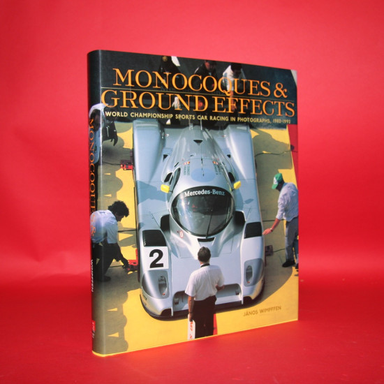 Monocoques & Ground Effects: World Championship Sports Car Racing in Photographs, 1982-1992