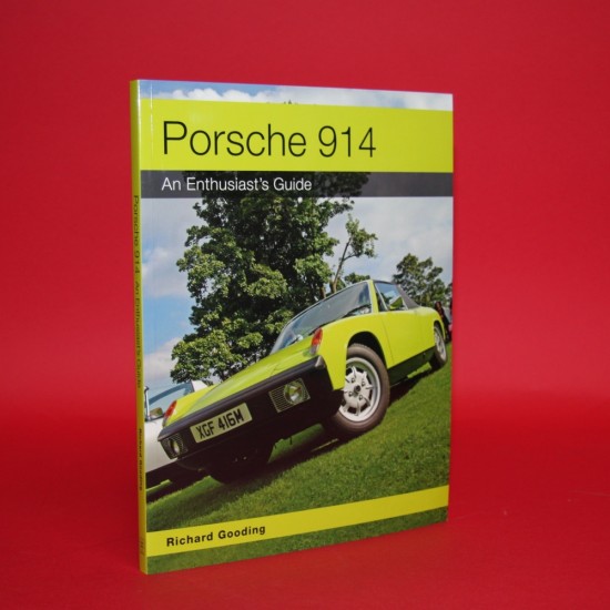 Porsche 914 - An Enthusiast's Guide 