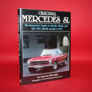 Original Mercedes SL - The Restorer's Guide to 300SL,190SL,and 230/250/280SL models to 1971