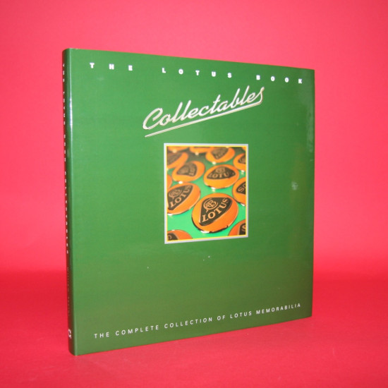 The Lotus Book Collectibles: The Complete Collection of Lotus Memorabilia,Signed by William Taylor / Clive Chapman