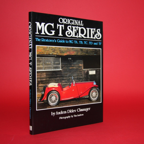 Original MG T Series: The Restorer's Guide to MG TA, TB,TC,TD and TF