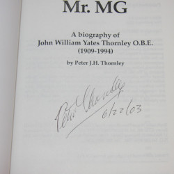 Mr MG A Biography of John William Yates Thornley O.B.E (1909-1994)