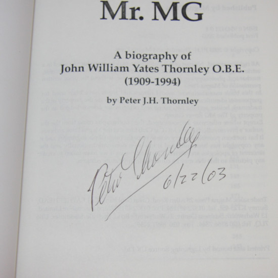 Mr MG A Biography of John William Yates Thornley O.B.E (1909-1994)