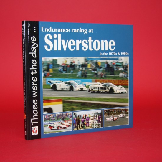 Those Were the Days: Endurance Racing at Silverstone in the 1970s & 1980s