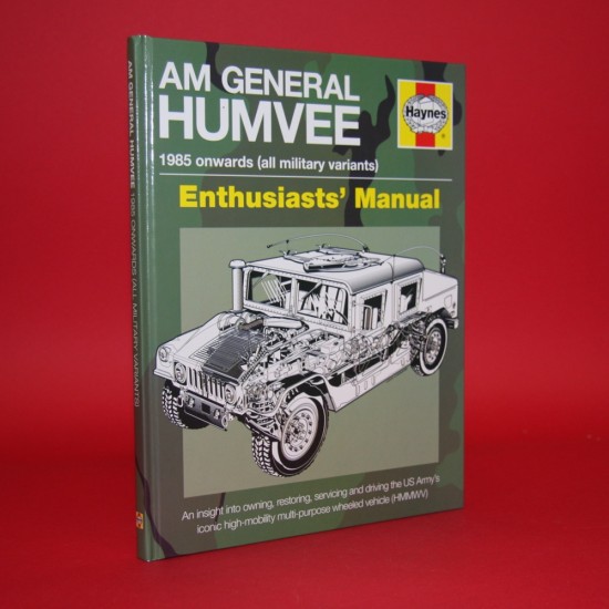 AM General Humvee 1985 onwards (all military variants) Enthusiast's Manual