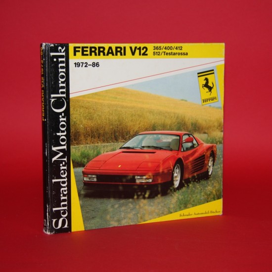 Schrader-Motor-Chronik: Ferrari V12 365/400/412/512 Testarossa