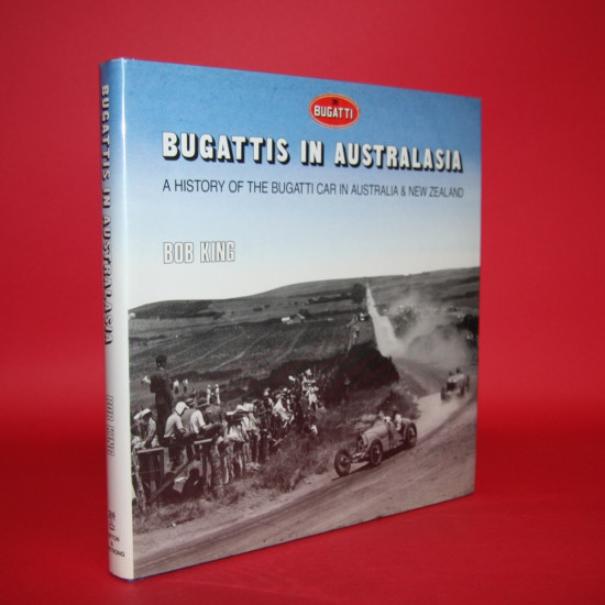 Bugattis in Australasia - A History of the Bugatti Car in Australia & New Zealand Bugattis in Australasia - A History of the Bugatti Car in Australia & New Zealand