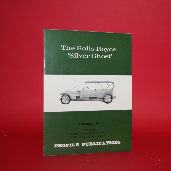 Profile Publication No 91: The Rolls-Royce Silver Ghost Profile Publication No 91: The Rolls-Royce Silver Ghost
