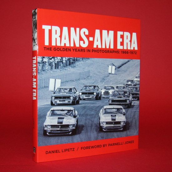 Trans-Am Era The Golden Years in Photographs,1968 - 1972