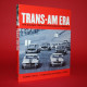 Trans-Am Era The Golden Years in Photographs,1968 - 1972
