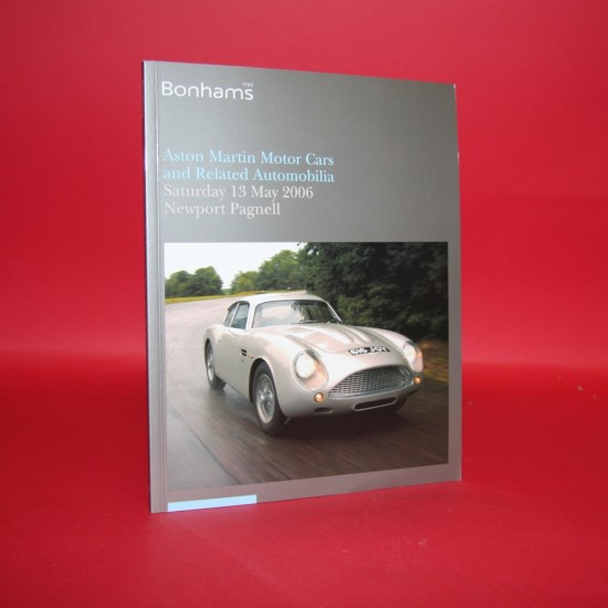 Bonhams A Sale of Aston Martin Cars and Related Automobilia Saturday 13 May 2006