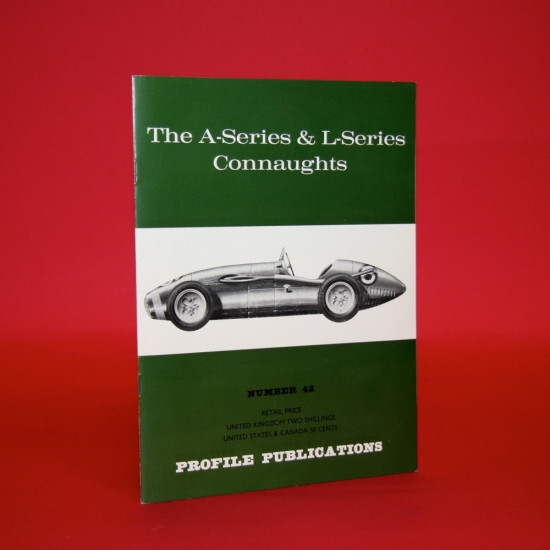 Profile Publications No 42 : The A-Series & L-Series Connaughts Profile Publications No 42 : The A-Series & L-Series Connaughts