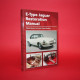 E-Type Jaguar Restoration Manual