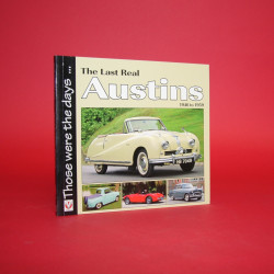 Those were the days: The Last Real Austins 1946-1959 Those were the days: The Last Real Austins 1946-1959