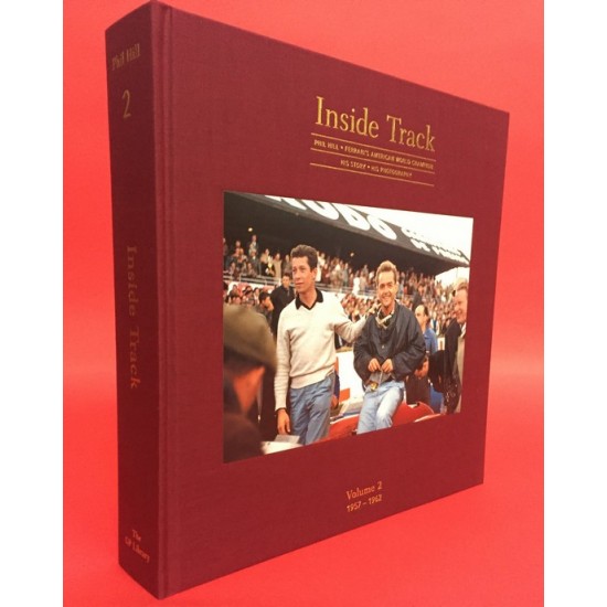 Inside Track - Phil Hill, Ferrari's American World Champion - His Story, His Photography - Collector's Edition