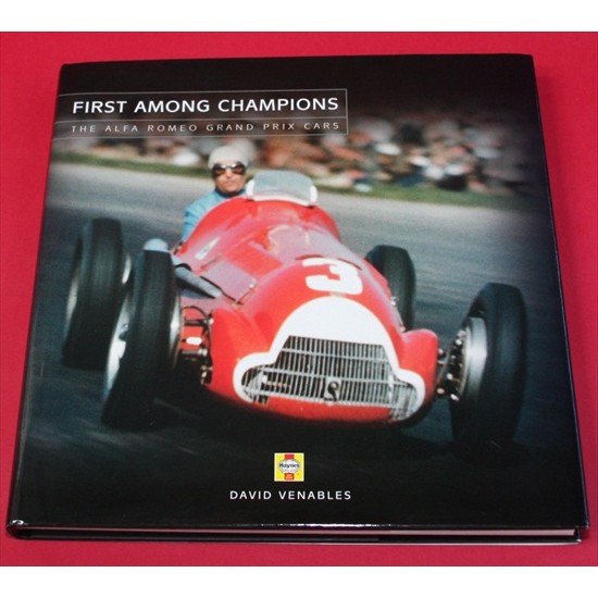 First Among Champions - The Alfa Romeo Grand Prix Cars