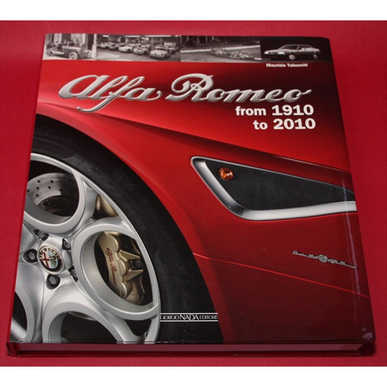 Alfa Romeo from 1910 to 2010 Alfa Romeo from 1910 to 2010