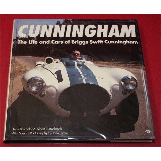 Cunningham The Life and Cars of Briggs Swift Cunningham