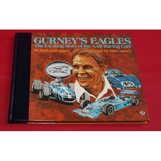 Gurney's Eagles The Exciting Story of the AAR Racing Cars