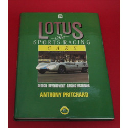 Lotus - The Sports Racing Cars: Design, Development, Racing Histories