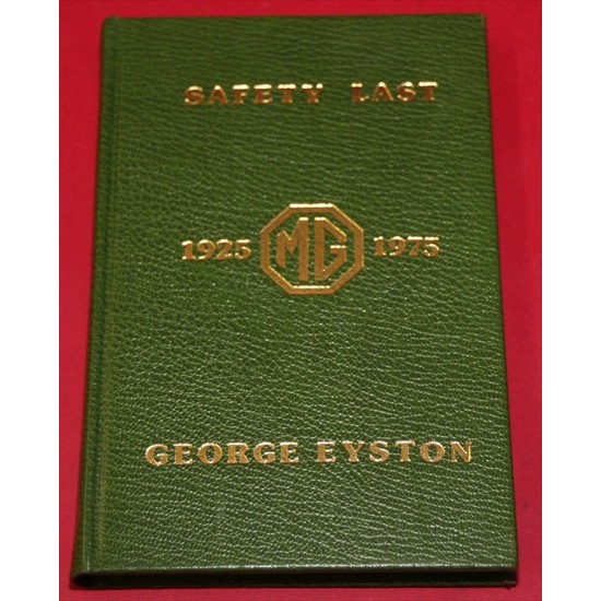 Safety Last  - The Autobiography of George Eyston - Signed by George Eyston