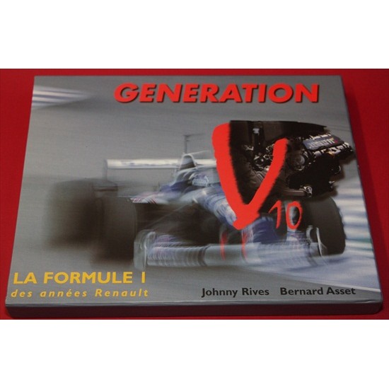 Generation V10 - La Formule 1 Des Annees Renault