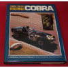Carroll Shelby's Racing Cobra: A Definitive Pictorial History