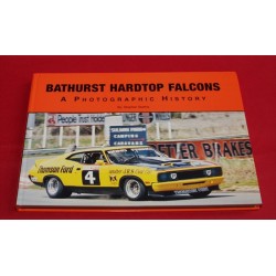 Bathurst Hardtop Falcons  A Photographic History 1973-1979