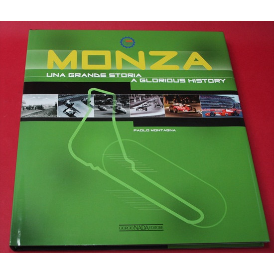 Monza Una Grande Storia A Glorious History Monza Una Grande Storia A Glorious History