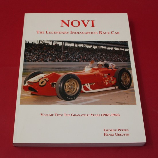 Novi The Legendary Indianapolis Race Car Volume Two: The Granatelli Years (1961-1966)