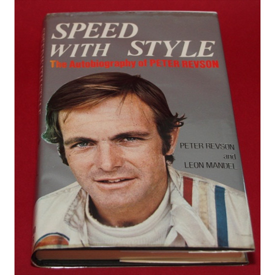 The Autobiography of Peter Revson - Speed with Style