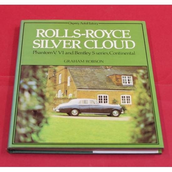 Rolls Royce Silver Cloud - Phantom V, VI & Bentley S Series & Continental Rolls Royce Silver Cloud - Phantom V, VI & Bentley S Series & Continental